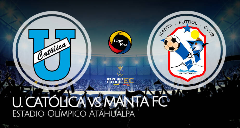 U CATÓLICA vs MANTA FC EN VIVO GOL TV FECHA 2 LIGA PRO