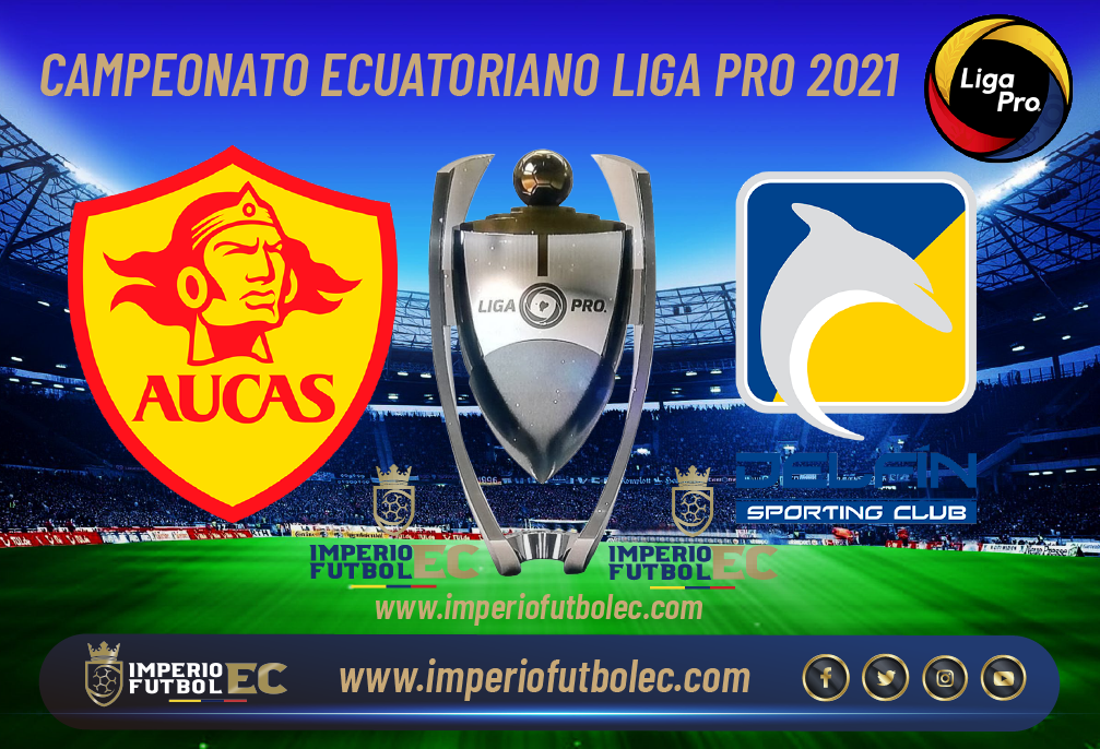 VER Aucas vs Delfín EN VIVO-01