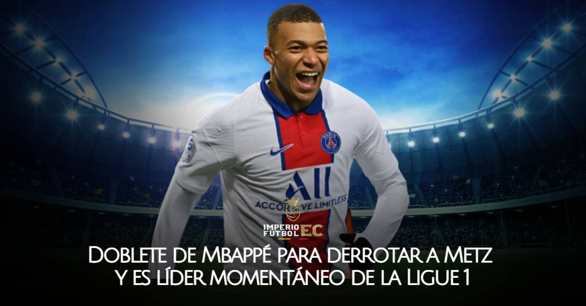 Doblete de Mbappé para derrotar a Metz y es líder momentáneo de la Ligue 1