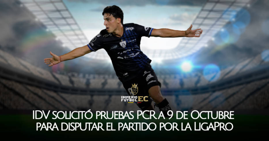 IDV solicitó pruebas PCR a 9 de Octubre para disputar el partido por la LigaPro