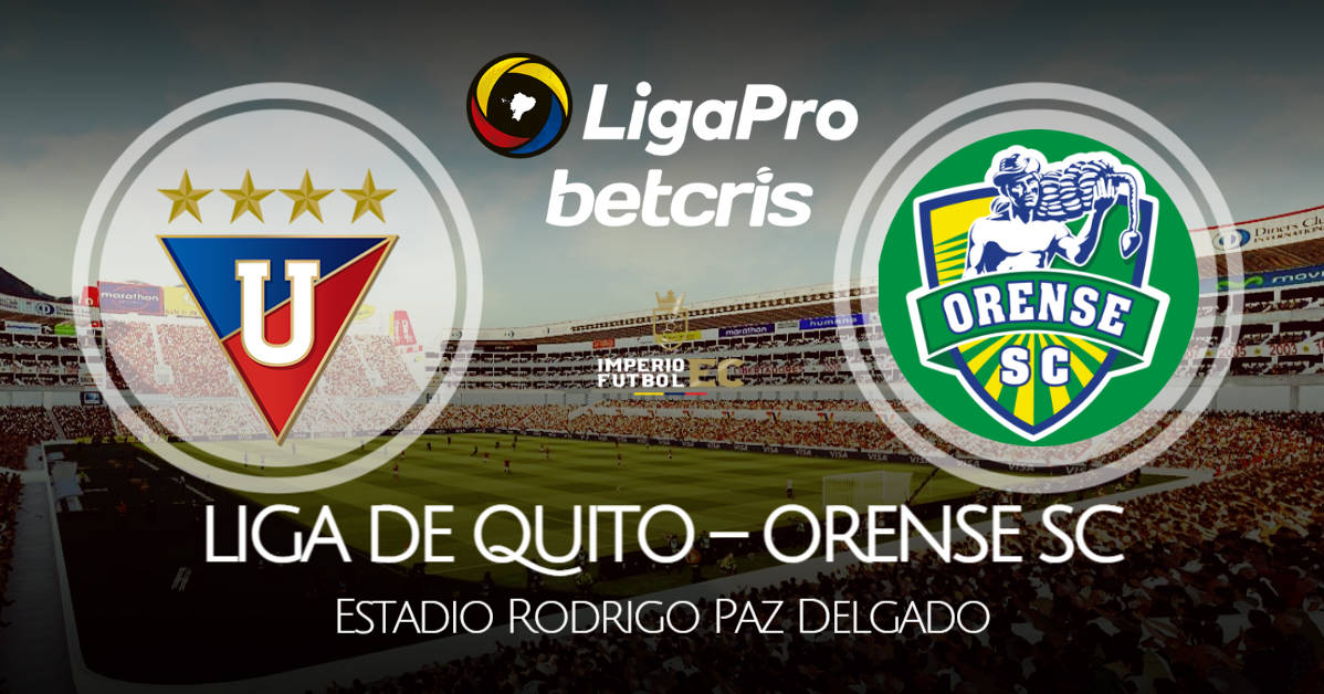 LDU de Quito - Orense SC EN VIVO por la fecha 14 de la Liga Pro 2021