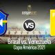 Brasil vs Venezuela EN VIVO DirecTV transmisión del duelo por la Copa América 2021