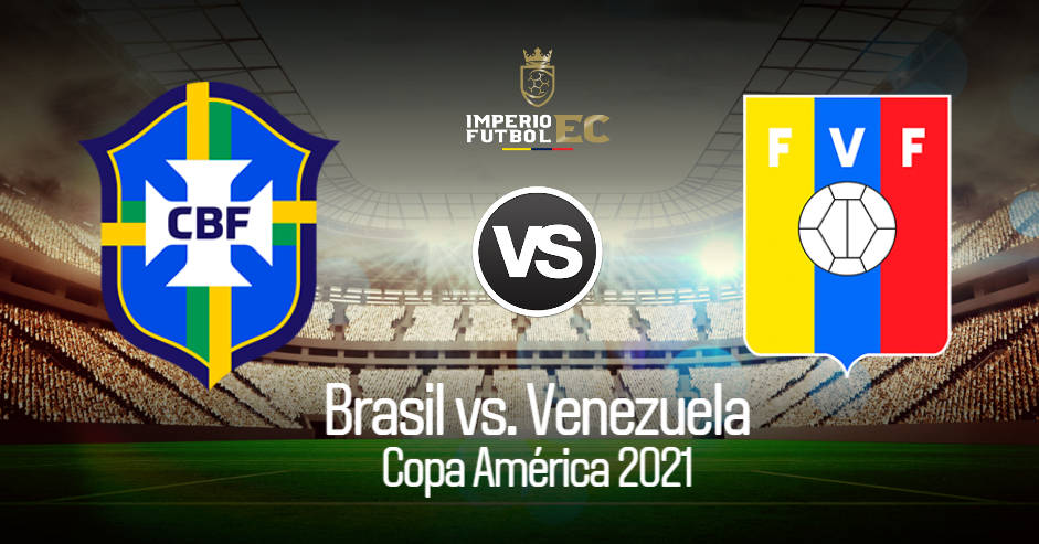 Brasil vs Venezuela EN VIVO DirecTV transmisión del duelo por la Copa América 2021