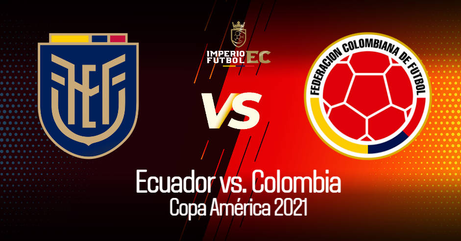 Ecuador - Colombia Caracol TV y DirecTV EN VIVO juegan por el Grupo B de la Copa América 2021
