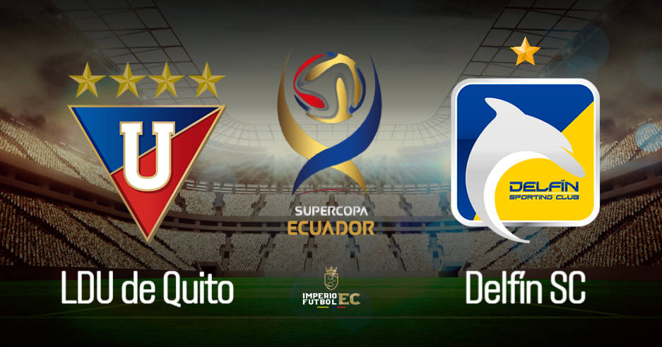 VER LDU de Quito vs Delfín EN VIVO PARTIDO Supercopa Ecuador Semifinal