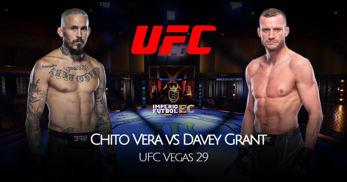 VER HOY Marlón 'Chito' Vera vs Davey Grant EN VIVO ESPN PELEA UFC
