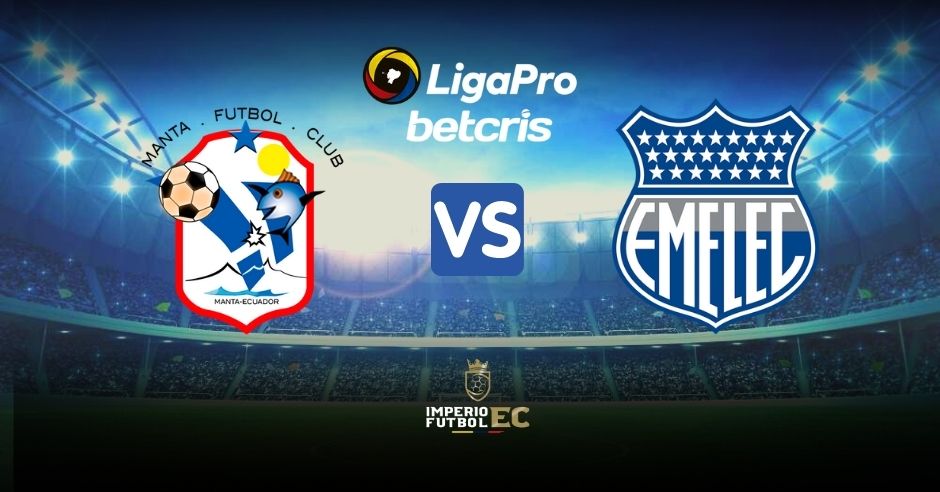 VER Manta vs Emelec EN VIVO Canal TV para el partido por la Liga Pro