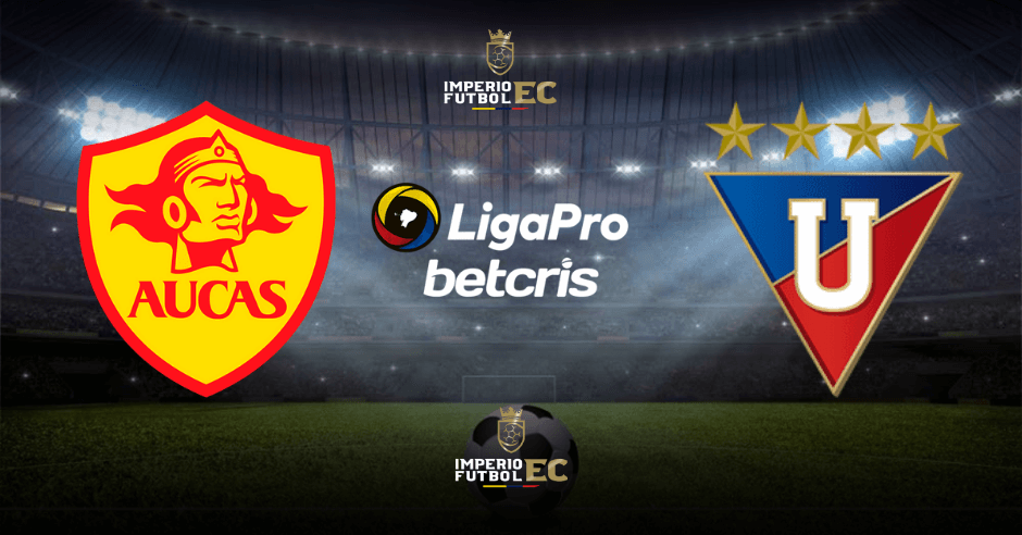 Canal de TV para ver el partido de fútbol Aucas vs. Liga de Quito EN VIVO por la LigaPro 2021