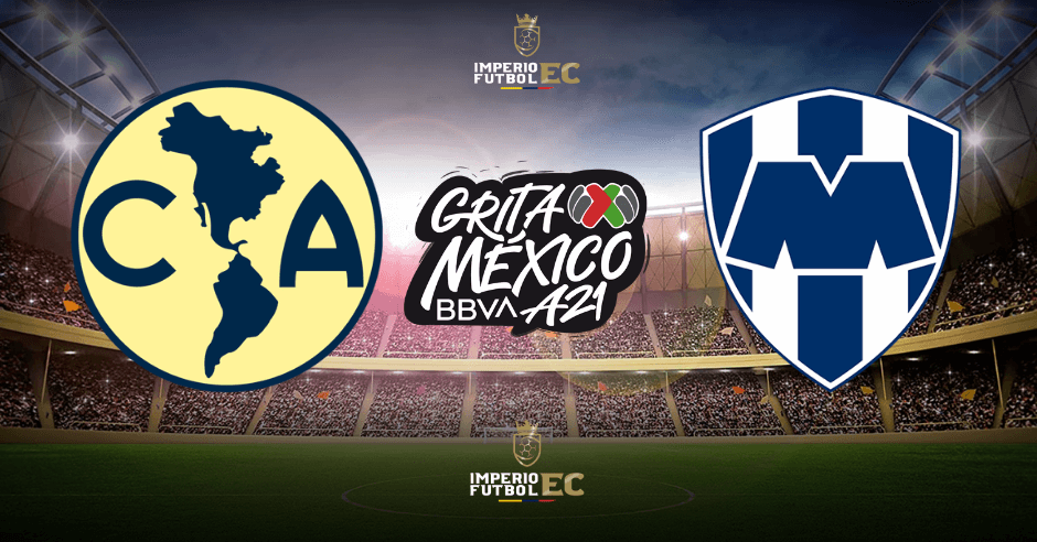 GUÍA TV y dónde ver el partido América vs. Monterrey EN VIVO por la Liga MX