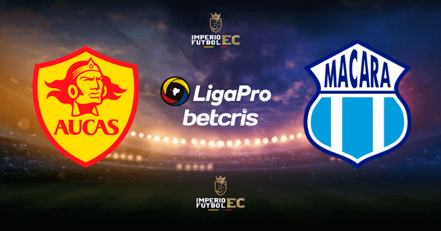 VER AUCAS vs. MACARÁ PARTIDO TV FECHA 14 LIGA PRO