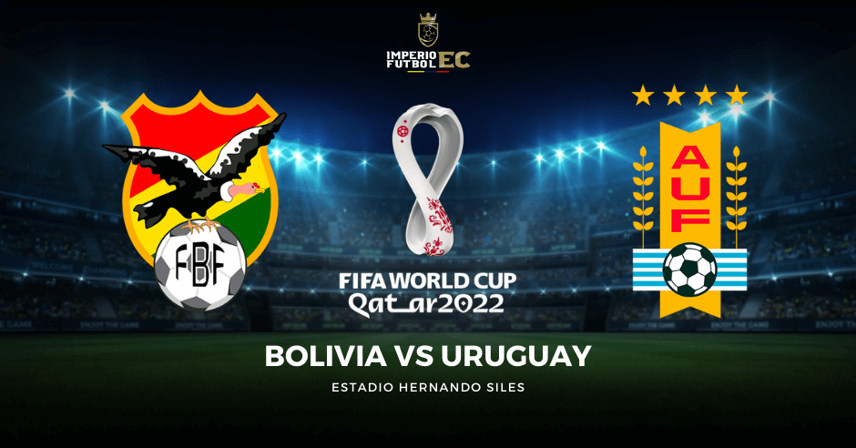 Ver Bolivia vs. Uruguay EN VIVO PARTIDO FÚTBOL Eliminatorias