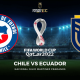 Ver Chile vs. Ecuador EN VIVO PARTIDO FÚTBOL Eliminatorias