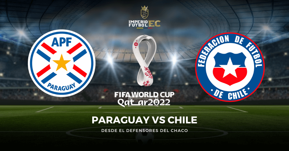 Ver Paraguay vs. Chile EN VIVO PARTIDO FÚTBOL Eliminatorias