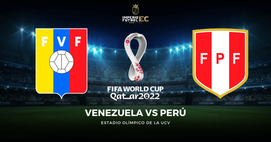 Ver Venezuela vs. Perú EN VIVO PARTIDO FÚTBOL Eliminatorias