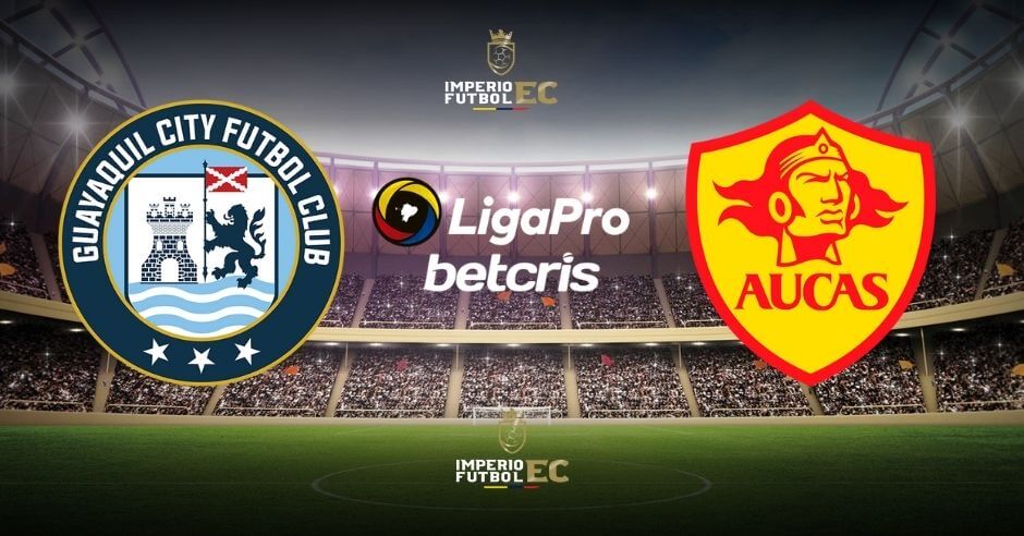 Ver partido Guayaquil City vs. Aucas EN VIVO fecha 15 Liga Pro