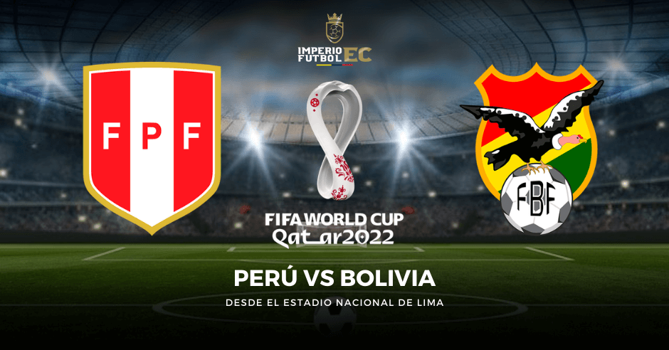 Ver partido de fútbol Perú vs. Bolivia EN VIVO Eliminatorias