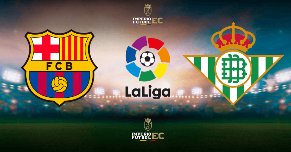 Cuándo ver partido Barcelona vs. Real Betis EN VIVO por LaLiga Santander