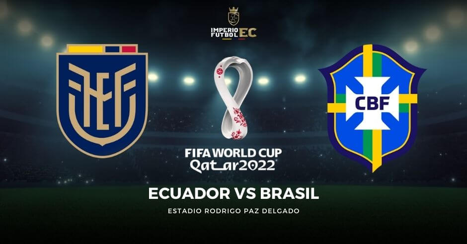 Ver partido de fútbol Ecuador vs. Brasil EN VIVO FECHA 14 Eliminatorias CONMEBOL