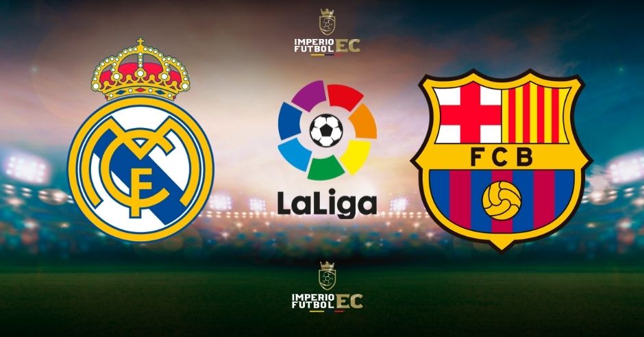 AQUÍ, Real Madrid vs. FC Barcelona EN VIVO por LaLiga Santander