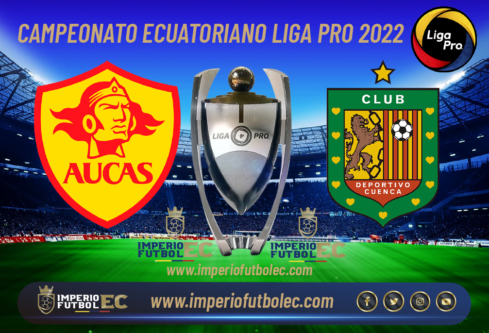 VER PARTIDO Aucas vs Deportivo Cuenca EN VIVO-01