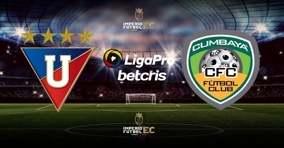 VER PARTIDO Liga de Quito vs. Cumbayá FC por la LigaPro de Ecuador