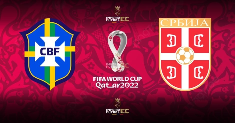 VER Brasil vs. Serbia EN VIVO partido por el Mundial Qatar 2022 Canales de trasmisión