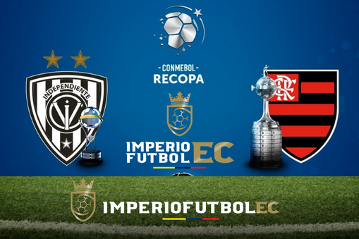 Independiente del Valle vs Flamengo partido Recopa Sudamericana