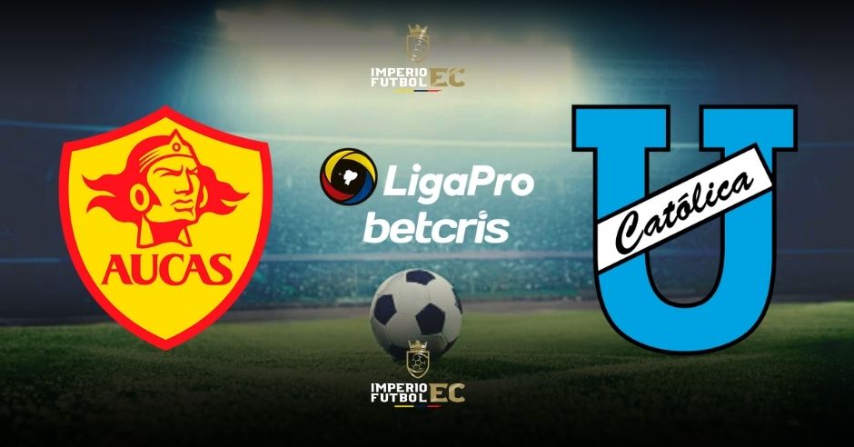 Aucas vs. Universidad Católica EN VIVO partido por la fecha 3 de la Liga Pro 2023