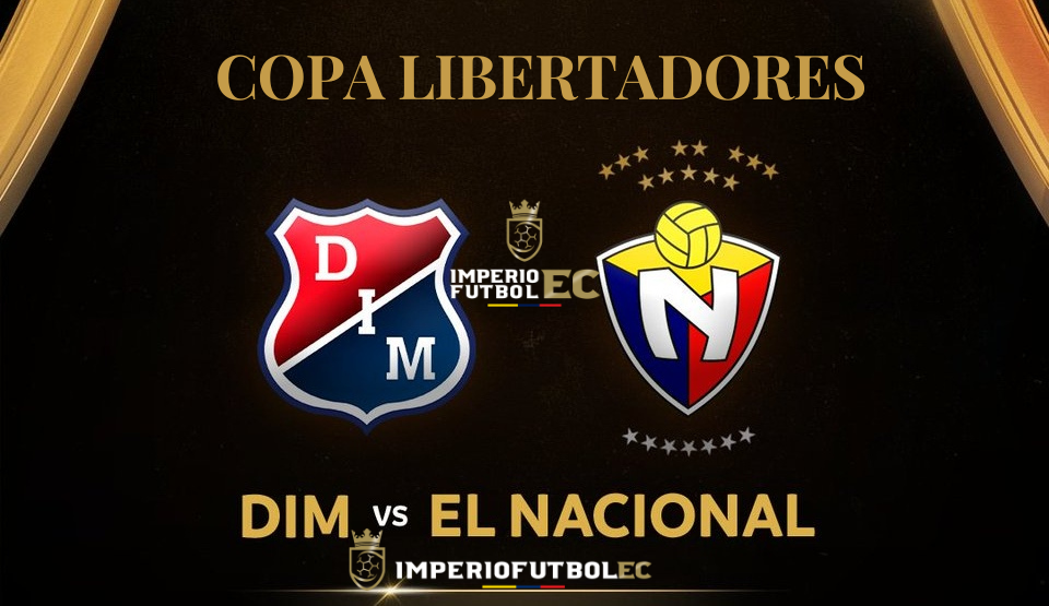 DIM vs El Nacional Partido Copa Libertadores Ver En Vivo Fase 2 duelo de vuelta