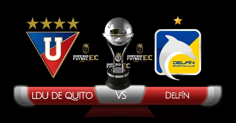 Liga de Quito vs. Delfín Partido por la Copa Sudamericana 2023 En Vivo