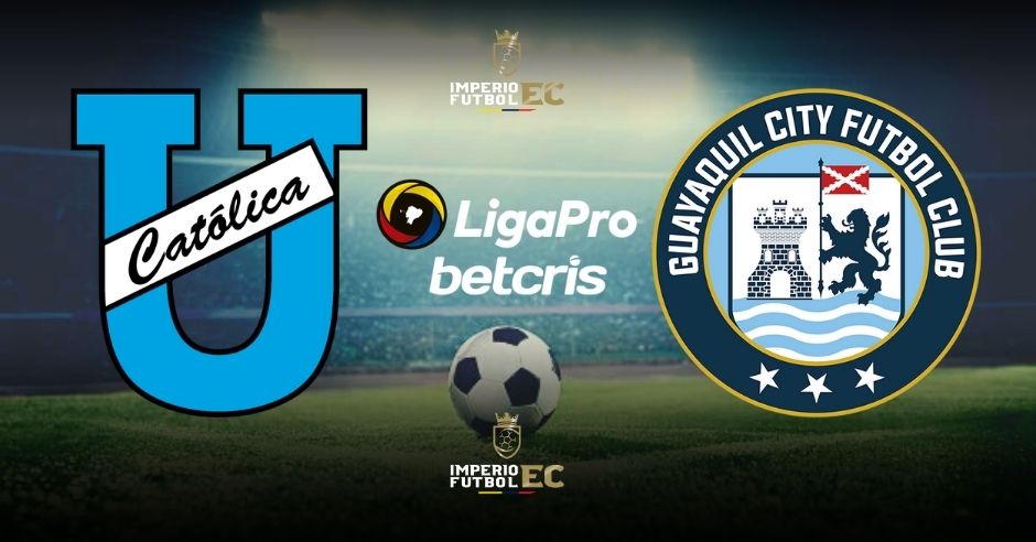 Universidad Católica vs. Guayaquil City en vivo