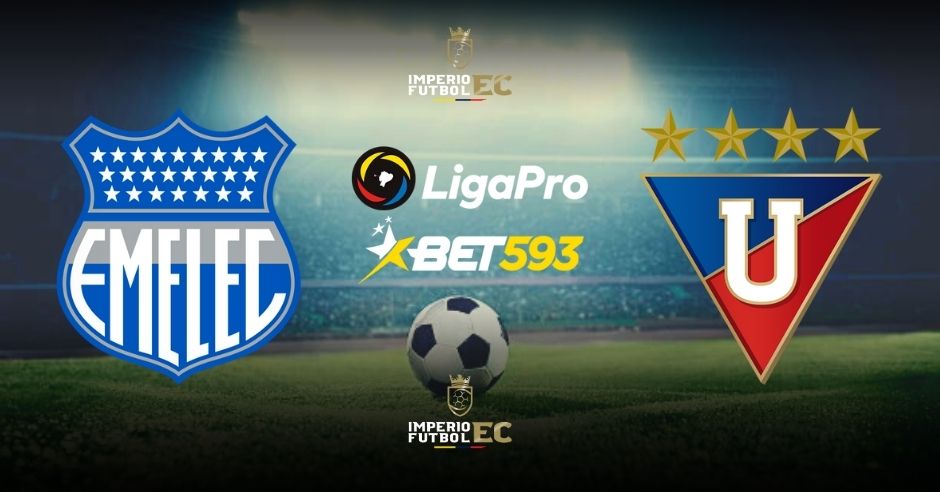 VER PARTIDO Emelec vs. Liga de Quito EN VIVO